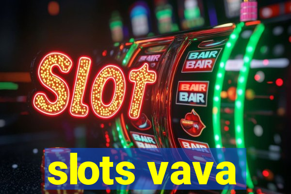 slots vava