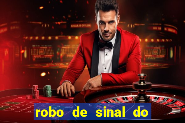 robo de sinal do fortune tiger