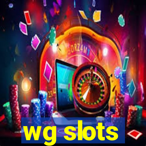 wg slots