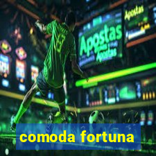 comoda fortuna