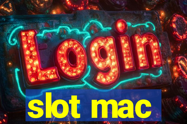 slot mac