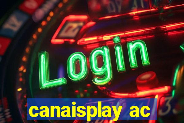 canaisplay ac