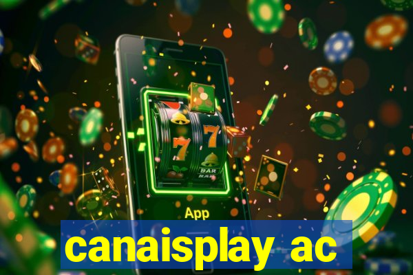 canaisplay ac