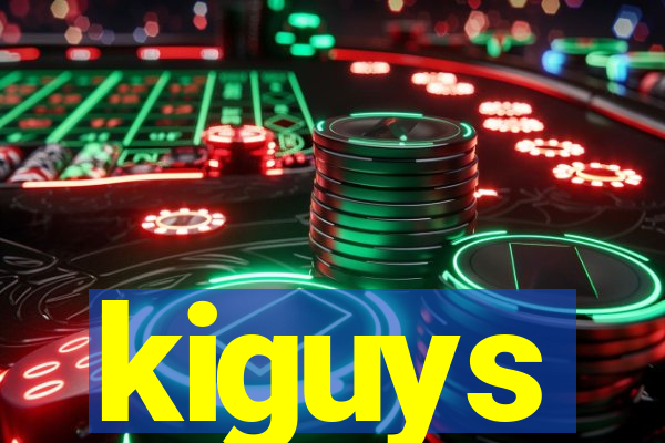 kiguys