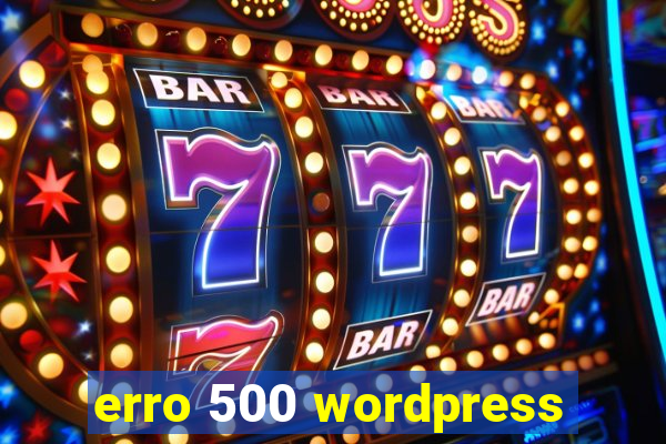 erro 500 wordpress