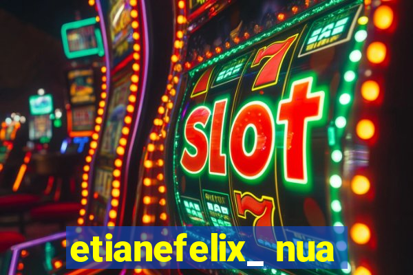 etianefelix_ nua