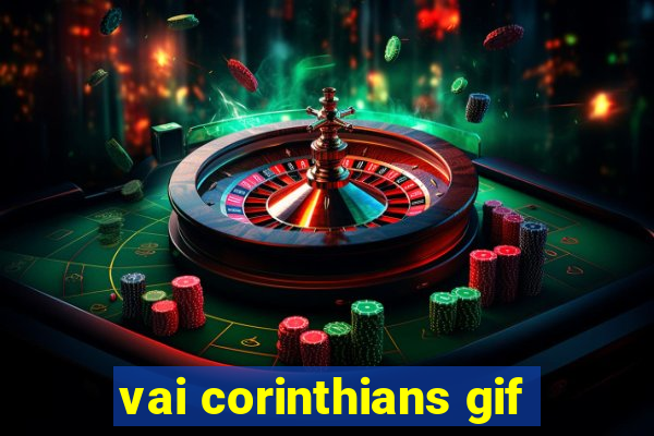 vai corinthians gif