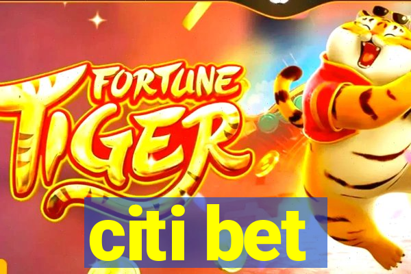 citi bet