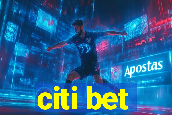 citi bet