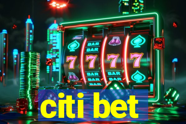 citi bet