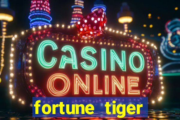 fortune tiger plataforma confiável