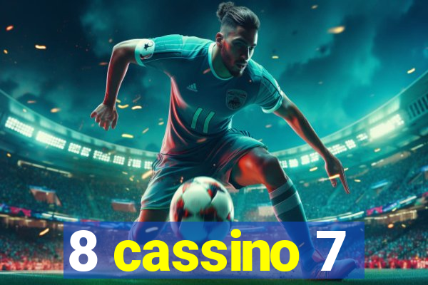 8 cassino 7