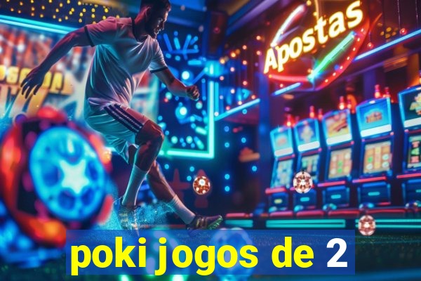 poki jogos de 2