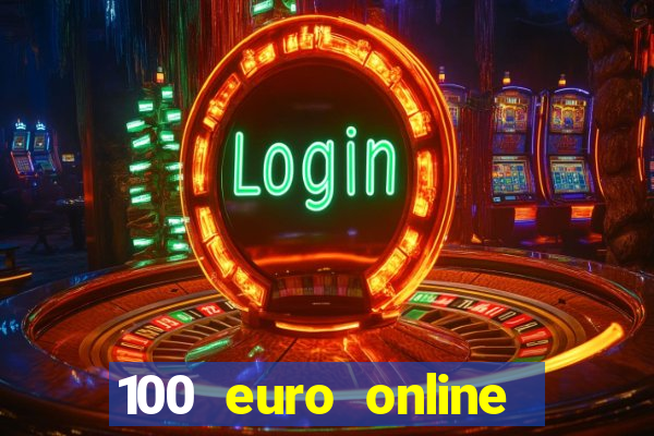 100 euro online casino bonus