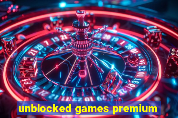 unblocked games premium