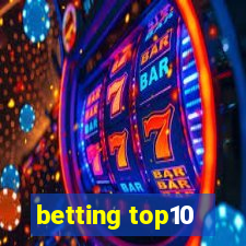 betting top10