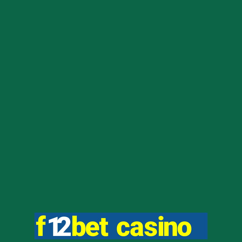 f12bet casino