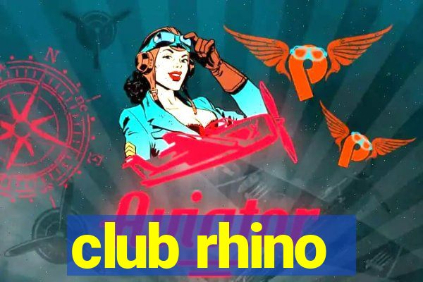 club rhino