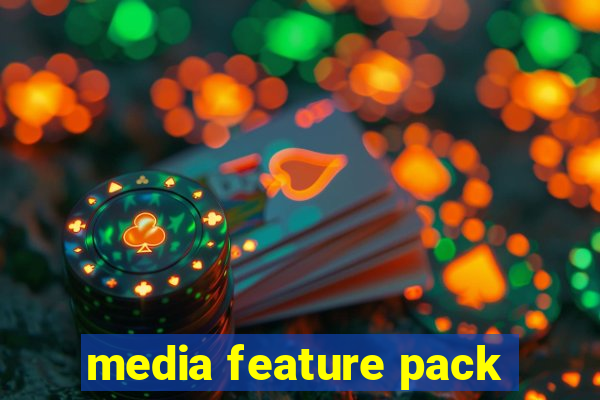 media feature pack