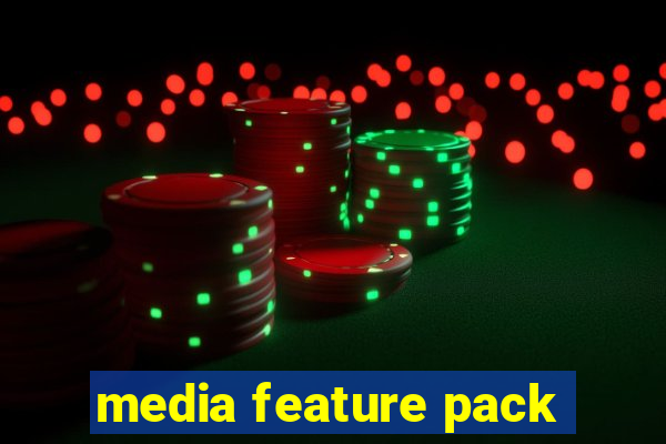 media feature pack