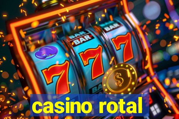 casino rotal