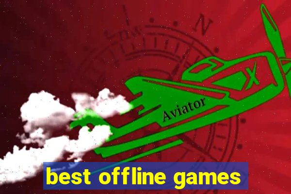 best offline games