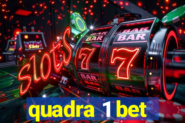 quadra 1 bet