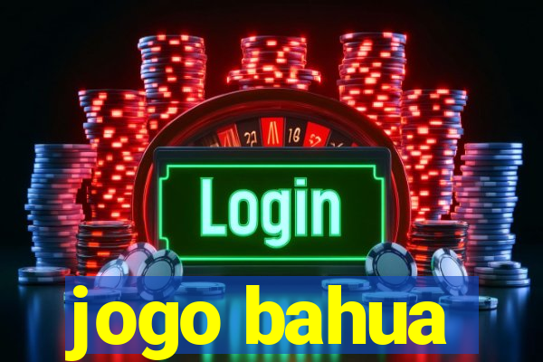 jogo bahua