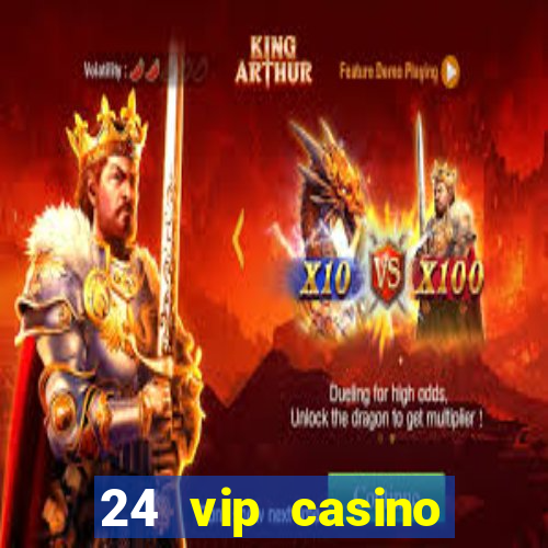 24 vip casino bonus codes