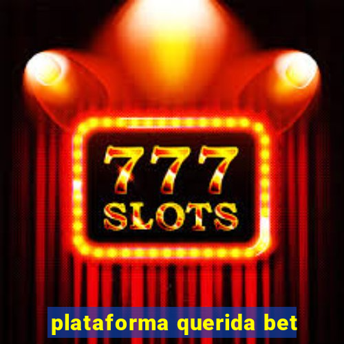 plataforma querida bet