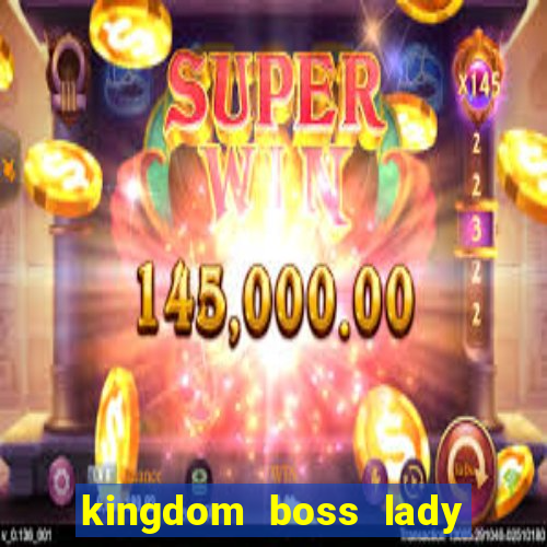 kingdom boss lady network tv