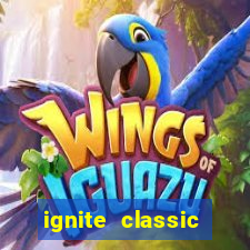 ignite classic slots paga mesmo