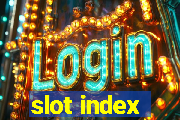 slot index