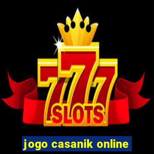 jogo casanik online