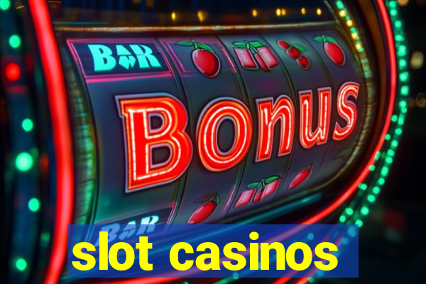 slot casinos