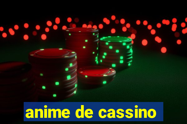 anime de cassino