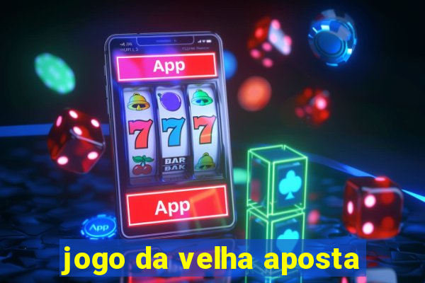 jogo da velha aposta