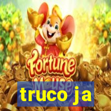 truco ja