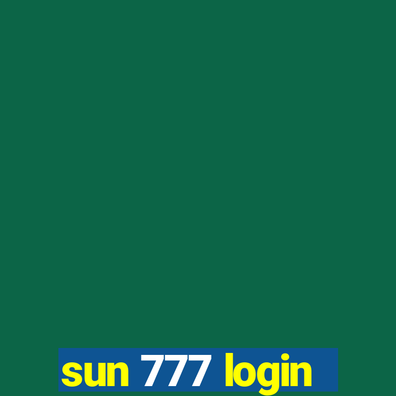 sun 777 login