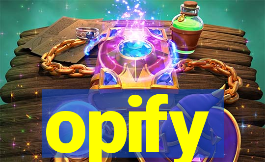 opify