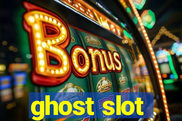 ghost slot