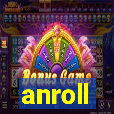 anroll