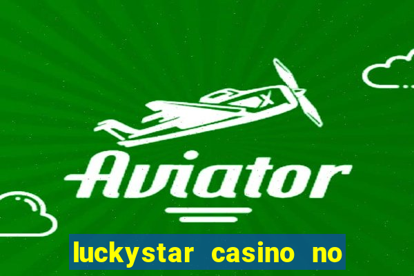 luckystar casino no deposit bonus