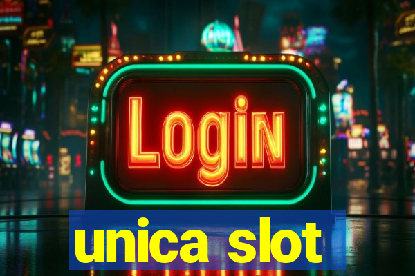 unica slot