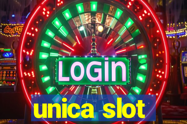 unica slot