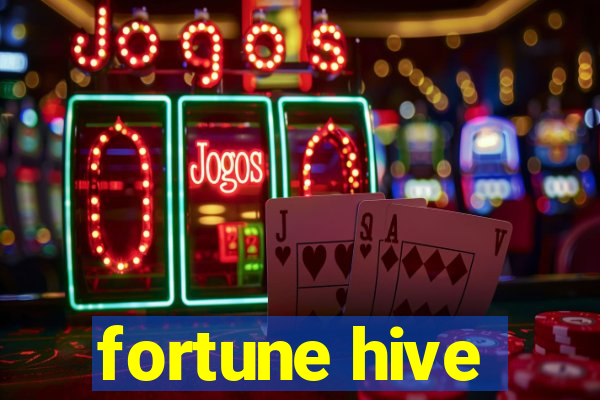 fortune hive