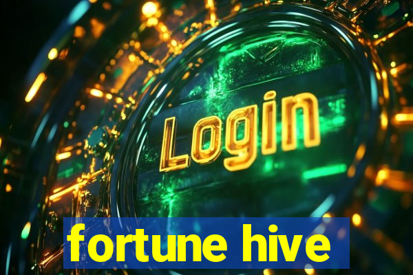 fortune hive