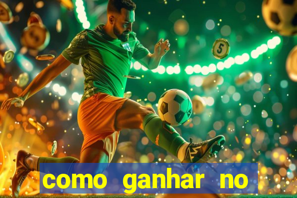 como ganhar no jogo do tigre