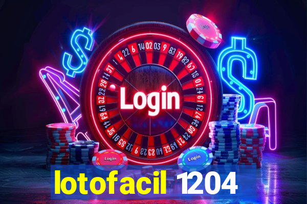 lotofacil 1204