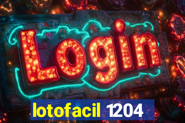 lotofacil 1204